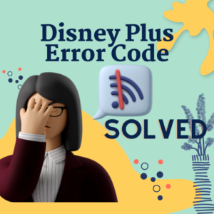 Disney Plus Error Code