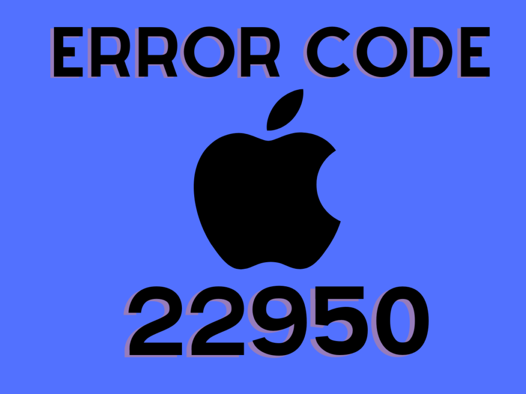 Apple Music Error 22950
