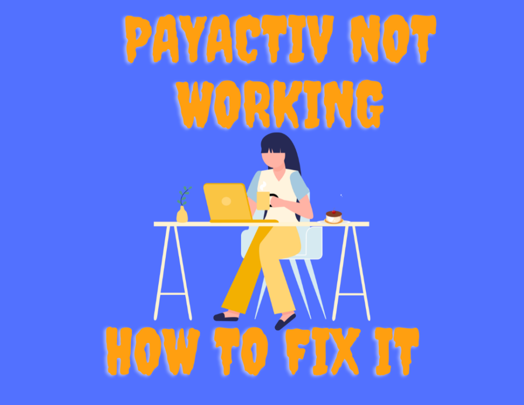 Payactiv Not Working